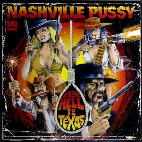 Nashville Pussy: From Hell To Texas [Winyl]+[CD]