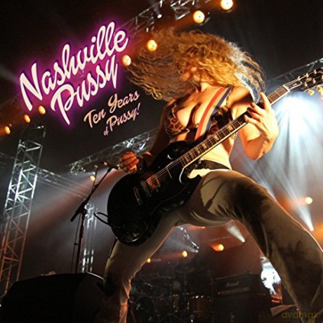 Nashville Pussy: Ten Years Of Pussy [2xWinyl]+[CD]
