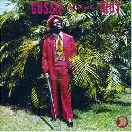 I-Roy: Gussie presenting I Roy [2CD]