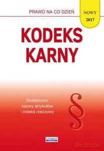 Kodeks Karny Nowy 2017 - Ewelina Koniuszek [KSIĄŻKA]