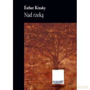 Nad rzeką - Esther Kinsky [KSIĄŻKA]