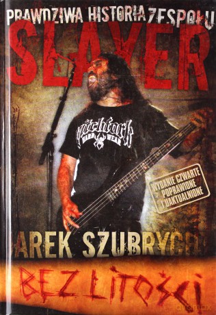 Slayer - Bez Litości - Jarosław Szubrycht [KSIĄŻKA]