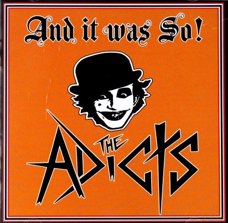 The Adicts: And It Was So! [CD]