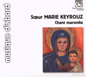 Soeur Marie Keyrouz: Chant Maronite  [CD]