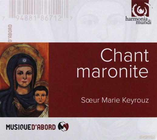 Soeur Marie Keyrouz: Chant Maronite  [CD]