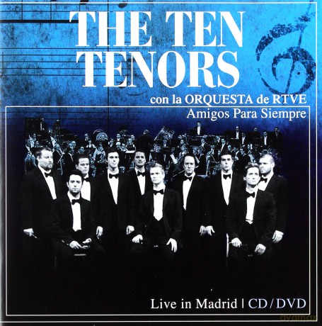 Ten Tenors Con La Orquesta De: Amigos Para Siempre [CD]+[DVD]