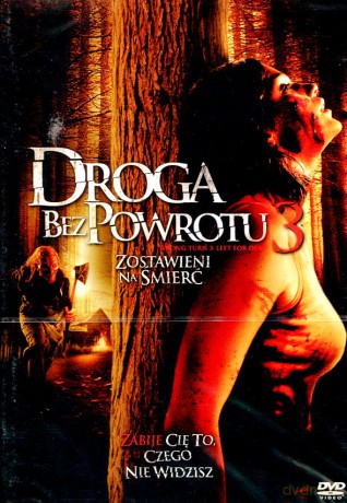 Droga bez powrotu 3: Zostawieni na śmierć [DVD]