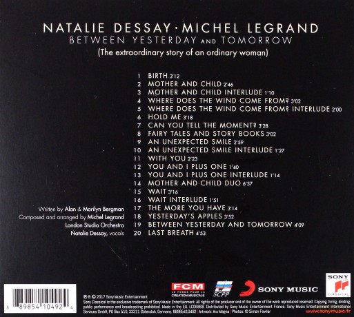 Natalie Dessay: Between Yesterday and Tomorrow (The Extraordinary Story of an Ordinary Woman) [CD]