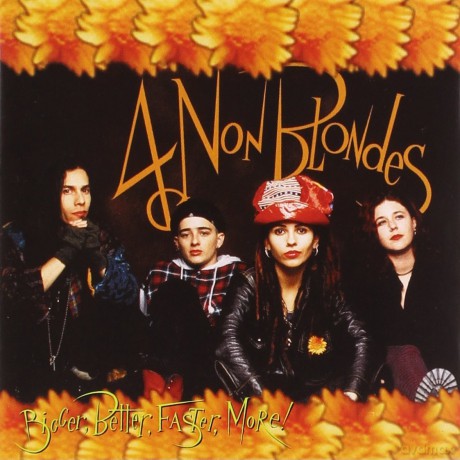 4 Non Blondes: Bigger, Better, Faster, More! [CD]