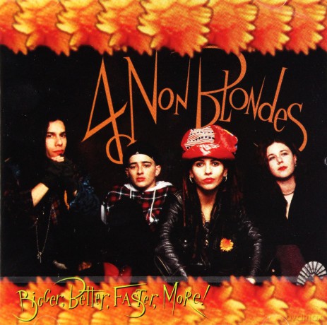 4 Non Blondes: Bigger, Better, Faster, More! [CD]