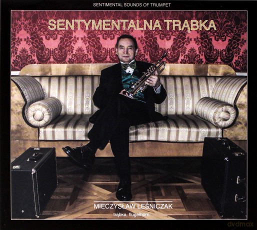 Mieczysław Leśniczak: Sentymentalna Trąbka [CD]