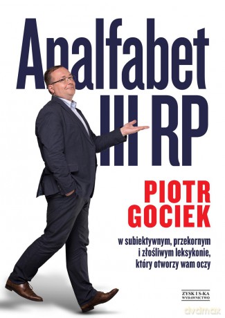 Analfabet III RP - Piotr Gociek [KSIĄŻKA]
