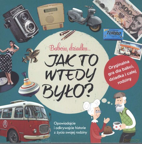 Babciu, dziadku jak to wtedy było [GRA]