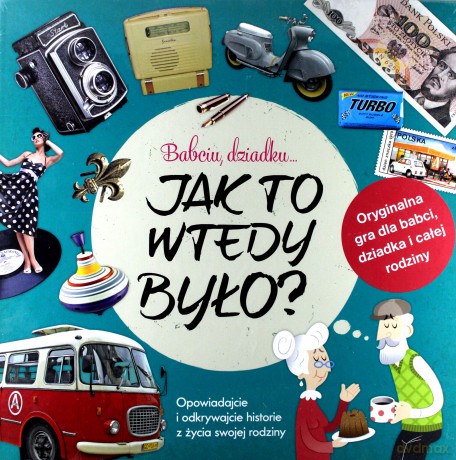 Babciu, dziadku jak to wtedy było [GRA]