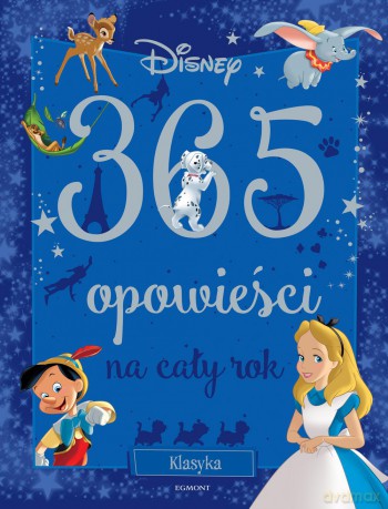 Disney klasyka. 365 opowieści na cały rok [KSIĄŻKA]