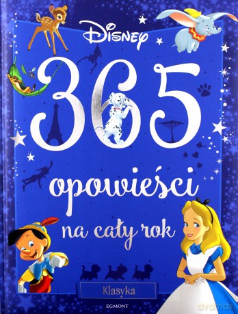 Disney klasyka. 365 opowieści na cały rok [KSIĄŻKA]