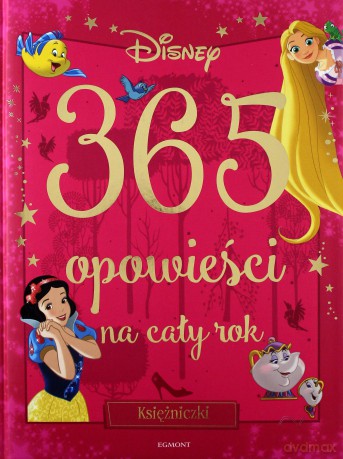 Disney księżniczki. 365 opowieści na cały rok [KSIĄŻKA]