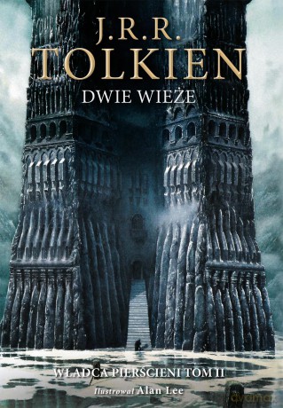 Dwie wieże (Ilustrowane) Władca Pierścieni (Tom 2) - J.R.R. Tolkien [KSIĄŻKA]
