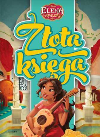 Elena z Avaloru. Złota księga - Maria Escobedo [KSIĄŻKA]