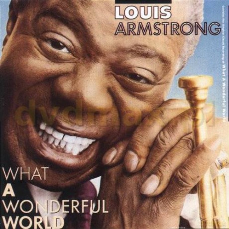 Louis Armstrong: What A Wonderful World [CD]