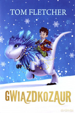 Gwiazdkozaur - Tom Fletcher [KSIĄŻKA]