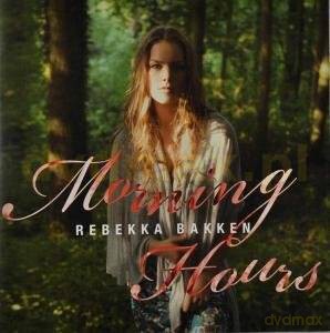 Rebekka Bakken: Morning Hours [CD]