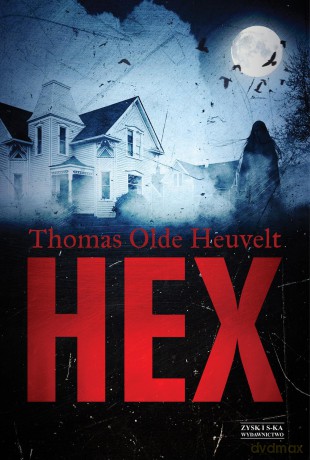 Hex - Thomas Olde-Heuvelt [KSIĄŻKA]