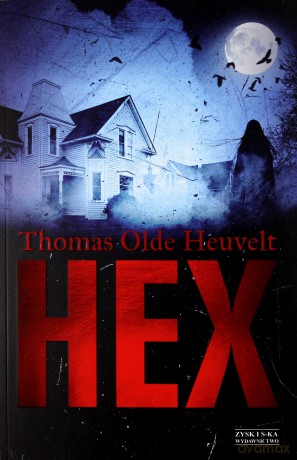 Hex - Thomas Olde-Heuvelt [KSIĄŻKA]