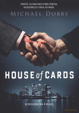 House of Cards - Michael Dobbs [KSIĄŻKA]