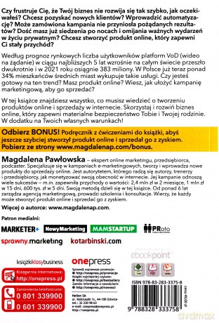 Jedna kampania do wolności. Jak stworzyć produkt online, pozyskać klientów i żyć na własnych warunkach - Magdalena Pawłowska [KSIĄŻKA]