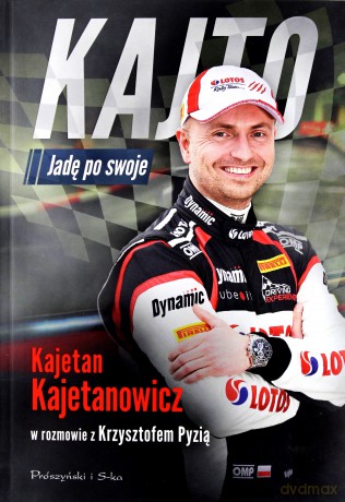 Kajto jadę po swoje - Kajetan Kajetanowicz [KSIĄŻKA]