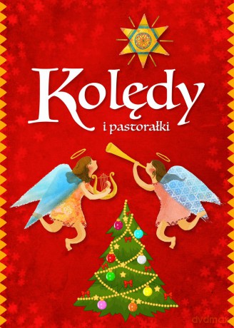 Kolędy i pastorałki [KSIĄŻKA]