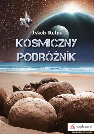 Kosmiczny podróżnik - Jakub Kulus [KSIĄŻKA]