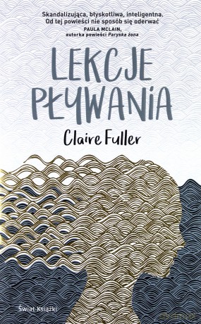 Lekcje pływania - Claire Fuller [KSIĄŻKA]
