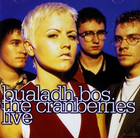 The Cranberries: Bualadh Bos: The Cranberries Live [CD]