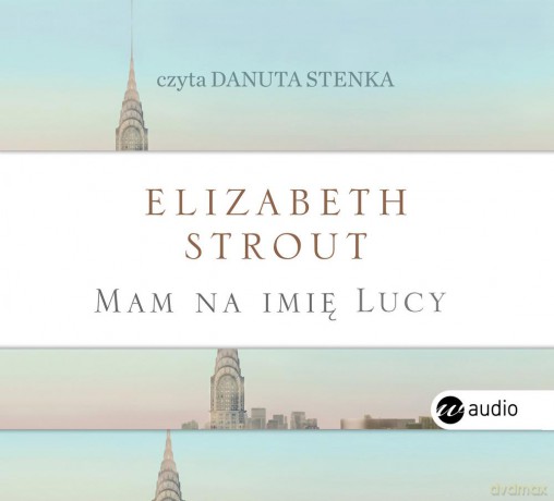 Mam na imię lucy - Elizabeth Strout [AUDIOBOOK]