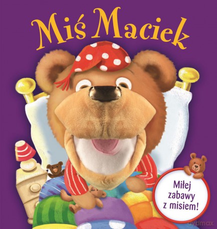 Miś Maciek. Pacynki [KSIĄŻKA]