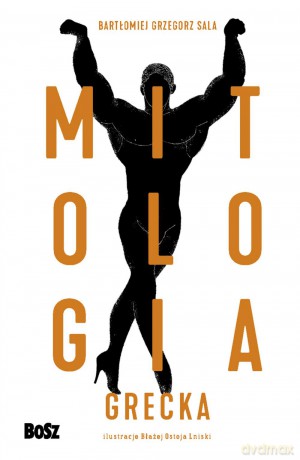Mitologia grecka. Leksykon bestii i potworów - Bartomiej Sala [KSIĄŻKA]