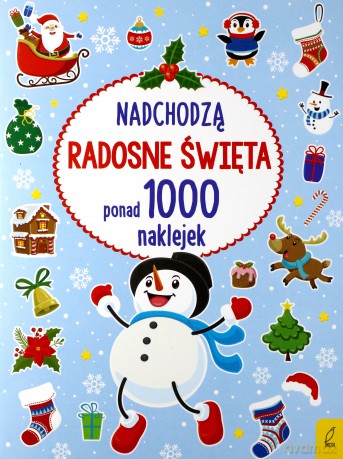 Nadchodzą radosne święta. Ponad 1000 naklejek [KSIĄŻKA]