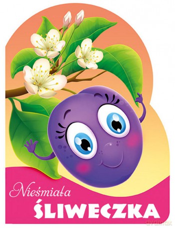 Nieśmiała śliweczka. Wykrojnik [KSIĄŻKA]