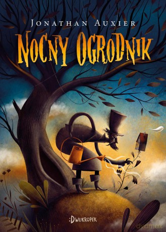Nocny ogrodnik - Jonathan Auxier [KSIĄŻKA]