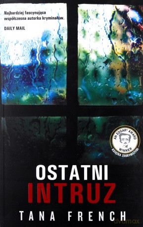 Ostatni intruz - Tana French [KSIĄŻKA]