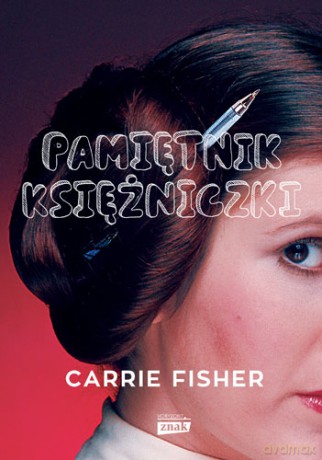 Pamiętnik księżniczki - Carrie Fisher [KSIĄŻKA]