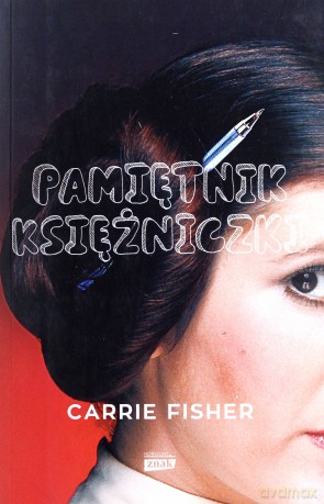 Pamiętnik księżniczki - Carrie Fisher [KSIĄŻKA]