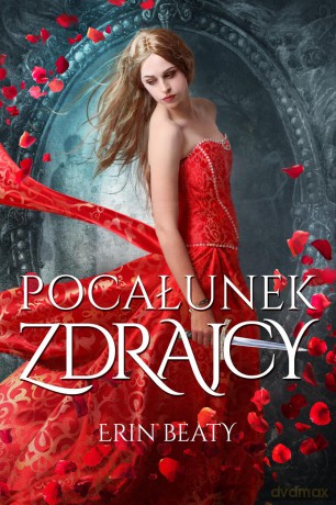 Pocałunek zdrajcy - Erin Beaty [KSIĄŻKA]