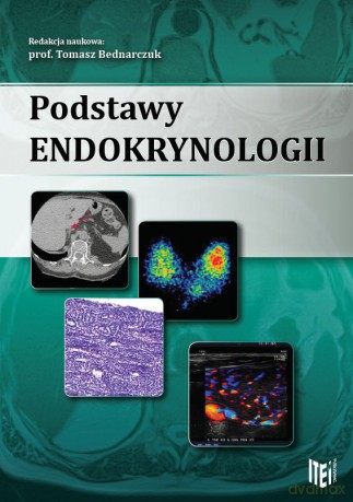 Podstawy endokrynologii - Tomasz Bednarczuk [KSIĄŻKA]