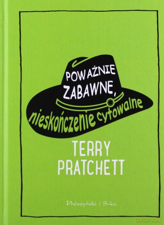 Poważnie zabawne, nieskończenie cytowalne - Terry Pratchett [KSIĄŻKA]