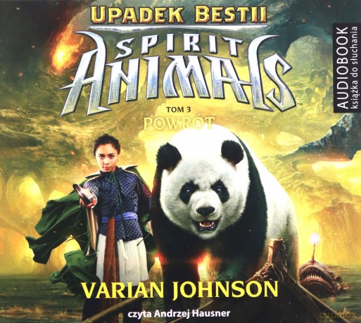 Powrót spirit animals. Upadek Bestii (Tom 3) - Varian Johnson [AUDIOBOOK]