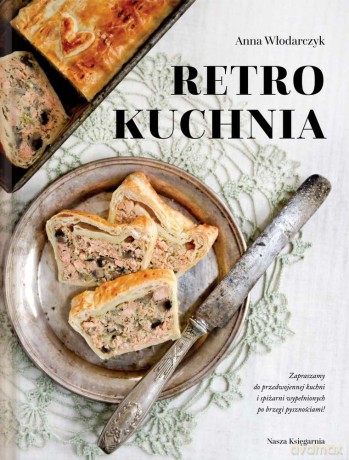 Retro kuchnia - Anna Włodarczyk [KSIĄŻKA]
