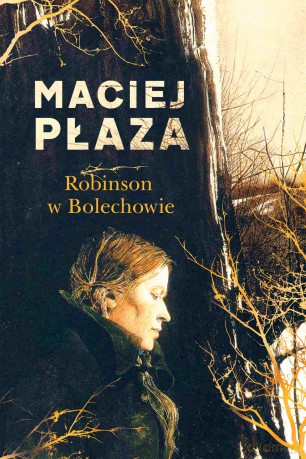 Robinson w Bolechowie - Maciej Płaza [KSIĄŻKA]